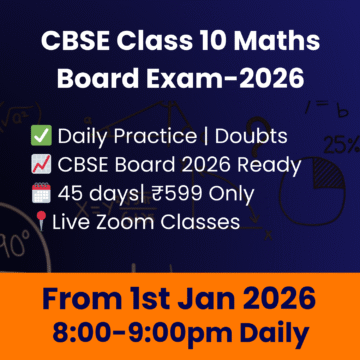 Class 10 Maths LIVE Crash Course – 45 Days Revision