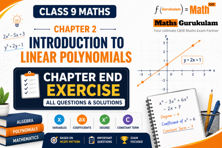 Class 9 Maths Chapter 2 End Exercise Solutions Introduction to Linear Polynomials NCERT 2026
