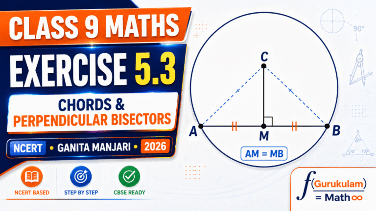 Class 9 Maths Chapter 5 Exercise 5.3 Solutions – Chords and Perpendicular Bisectors